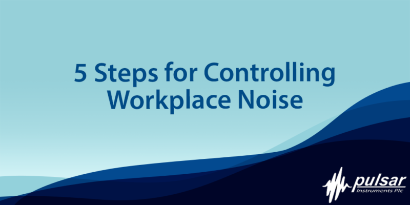 5 Schritte zur Kontrolle von Lärm am Arbeitsplatz