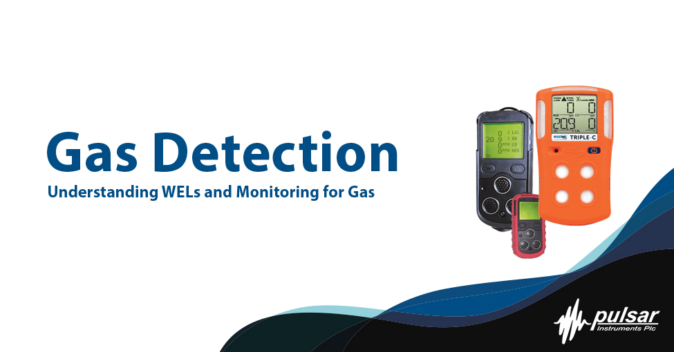Gas Detection in the Workplace: Understanding WELs and Monitoring for Gas